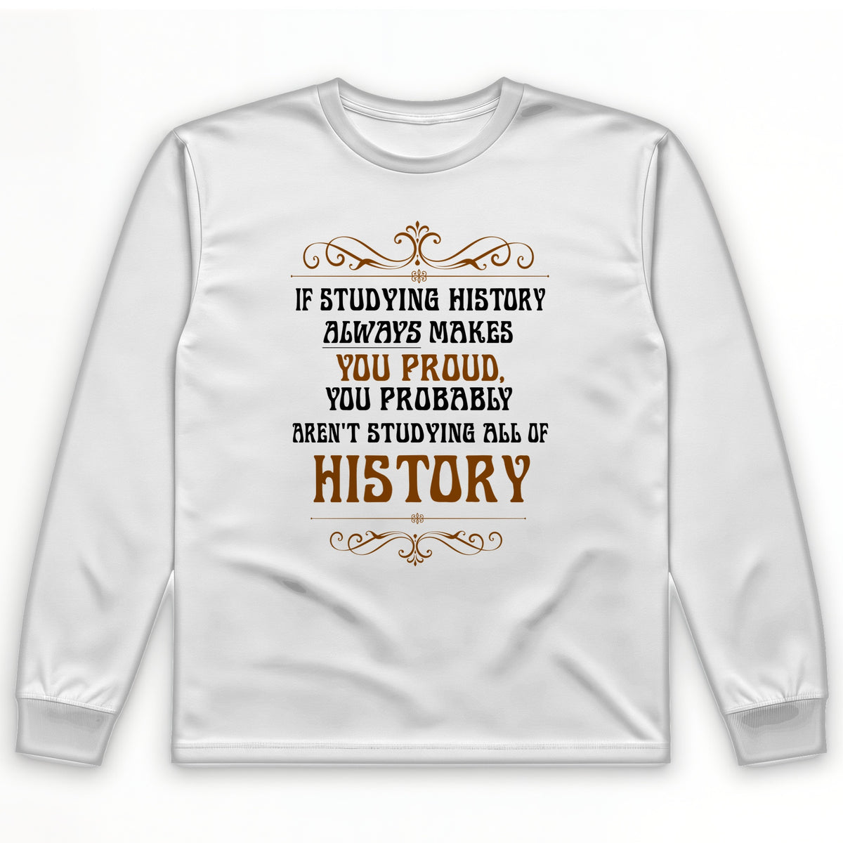 Studying History Long Sleeve T-Shirt