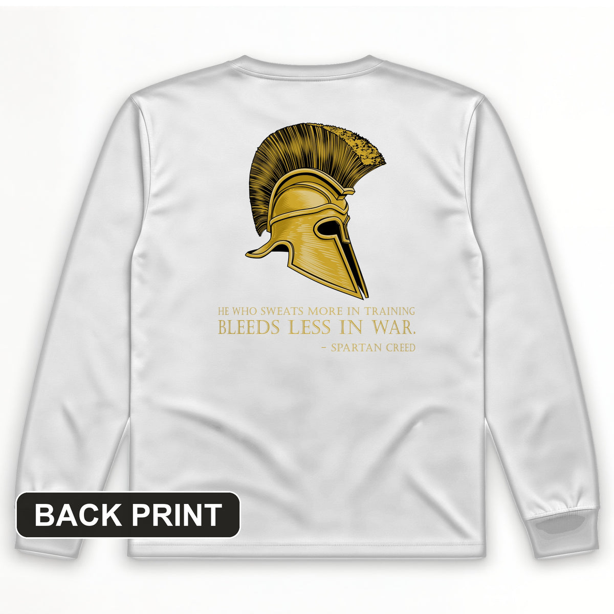 Sweat More Bleed Less Back Print Long Sleeve T-Shirt