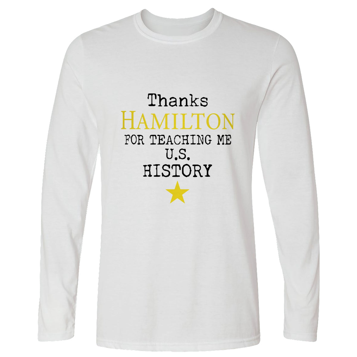 Thanks Hamilton Long Sleeve T-Shirt