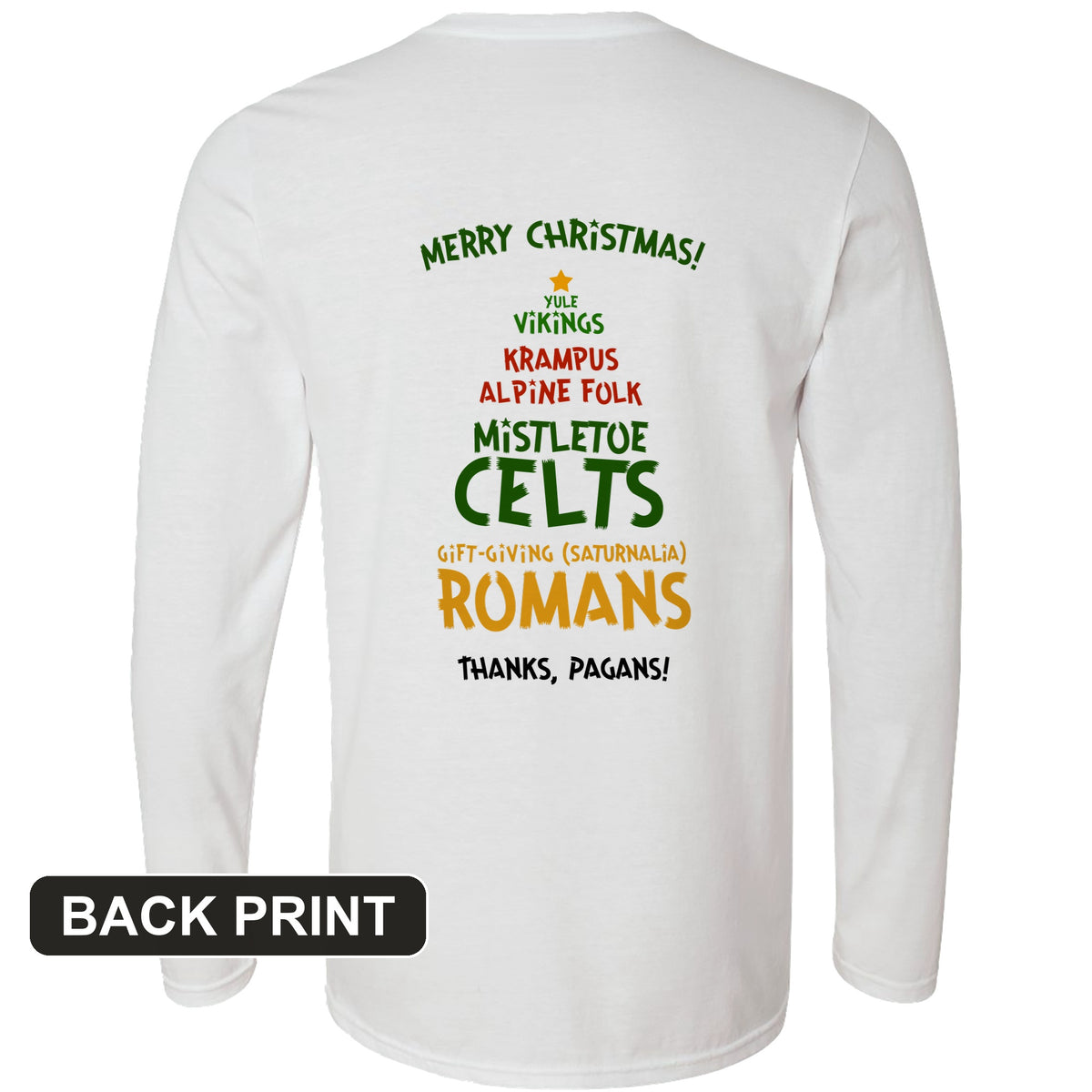 Thanks Pagans Back Print Long Sleeve T-Shirt