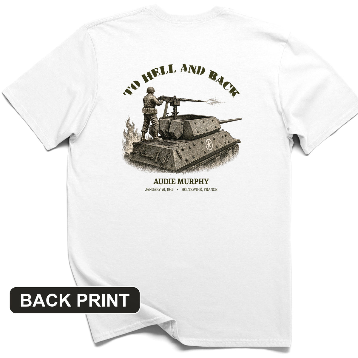 To Hell And Back - Audie Murphy Back Print T-Shirt