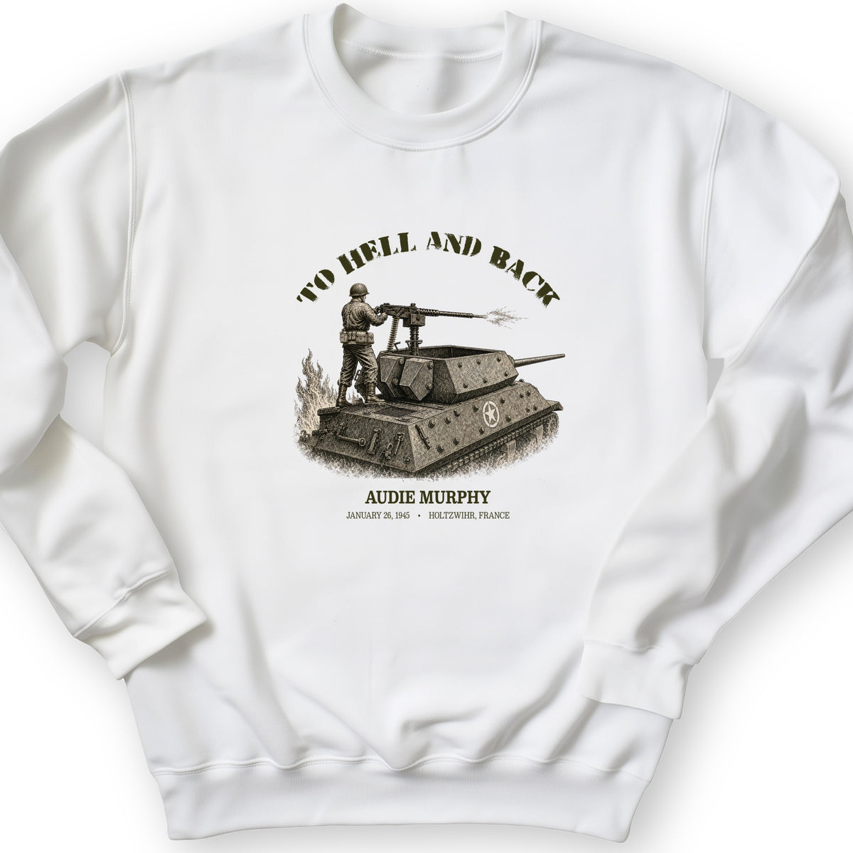 To Hell And Back - Audie Murphy Crewneck