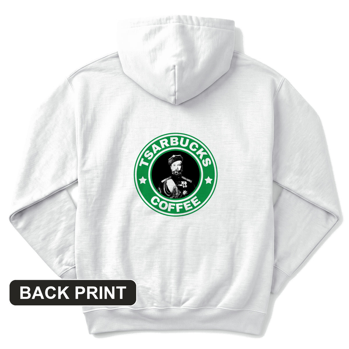 Tsarbucks Back Print Hoodie