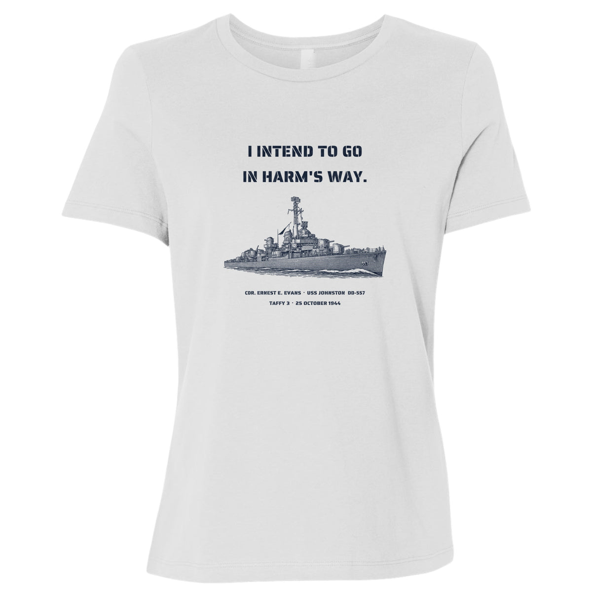 USS Johnston In Harms Way Women's T-Shirt