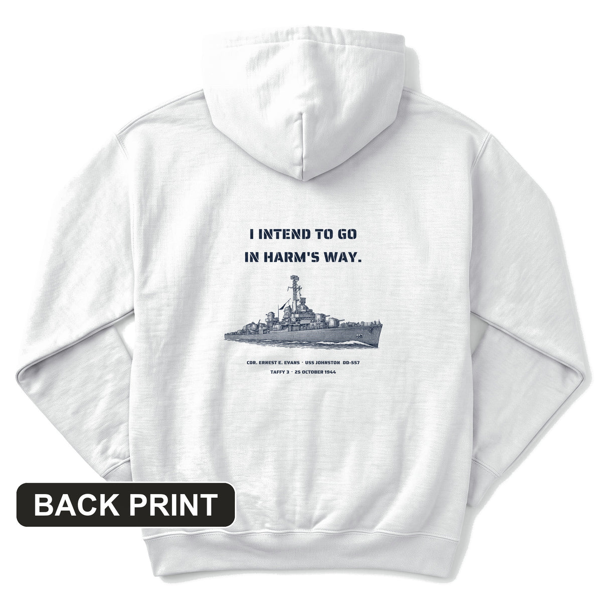 USS Johnston In Harms Way Back Print Hoodie