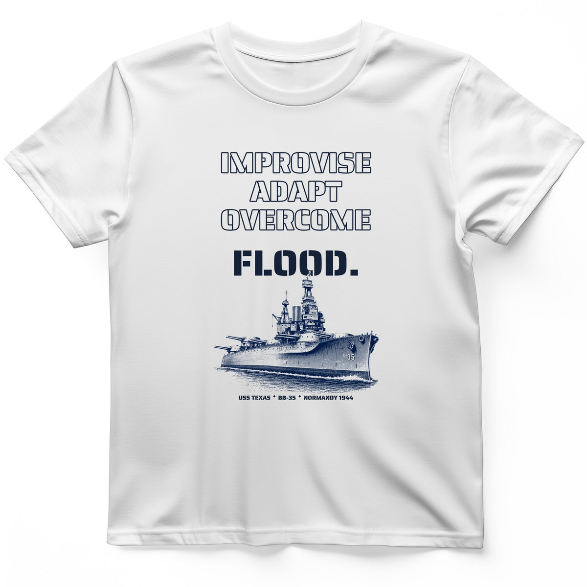 USS Texas - Improvise Adapt Overcome Flood T-Shirt