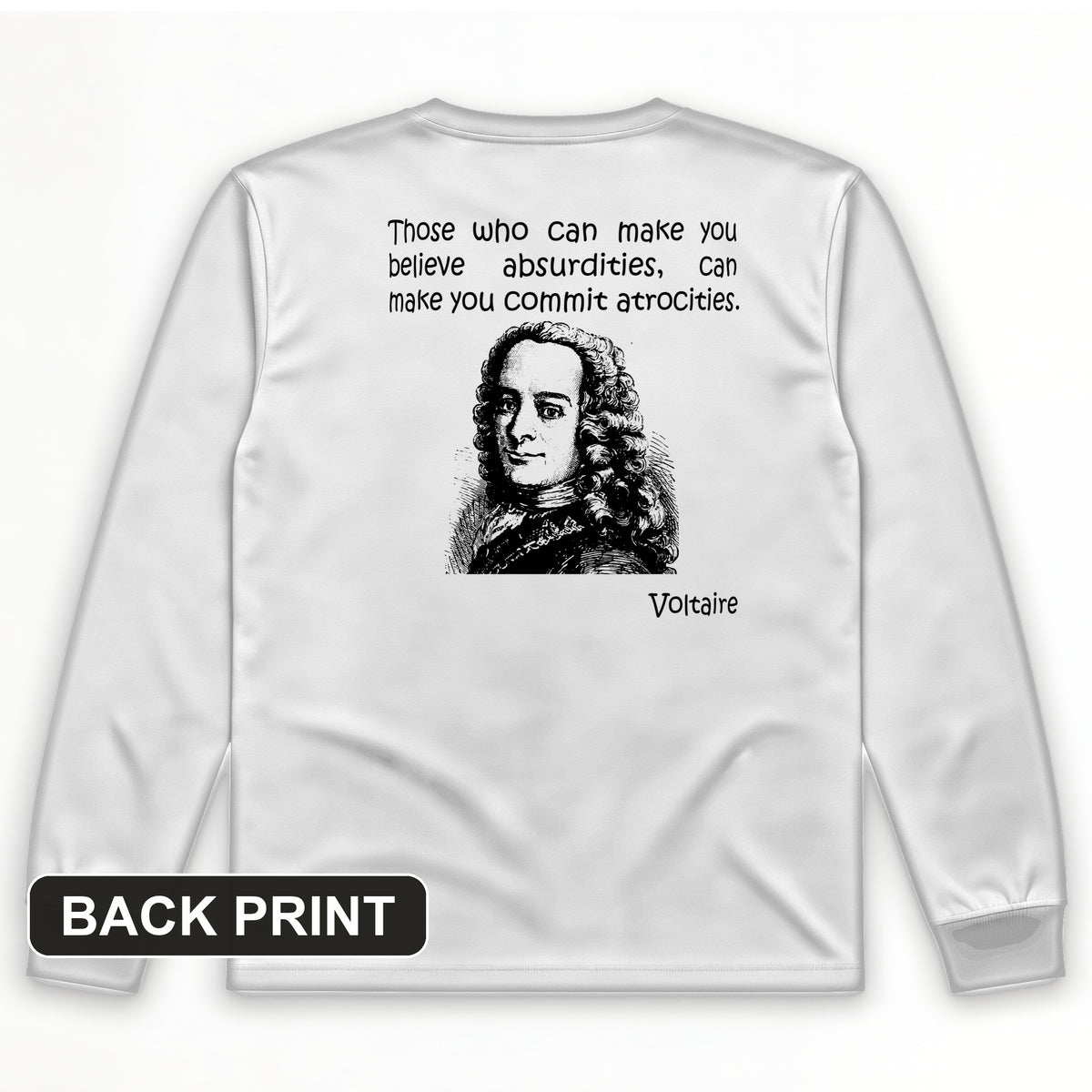 Voltaire Absurdities Back Print Long Sleeve T-Shirt