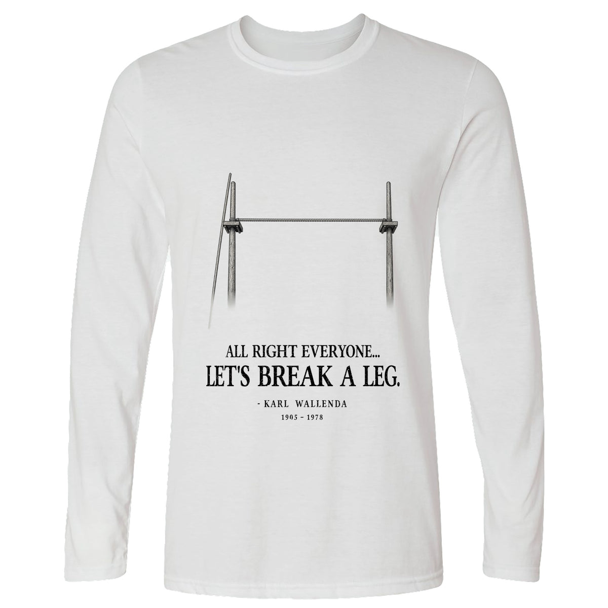 Wallendas Long Sleeve T-Shirt