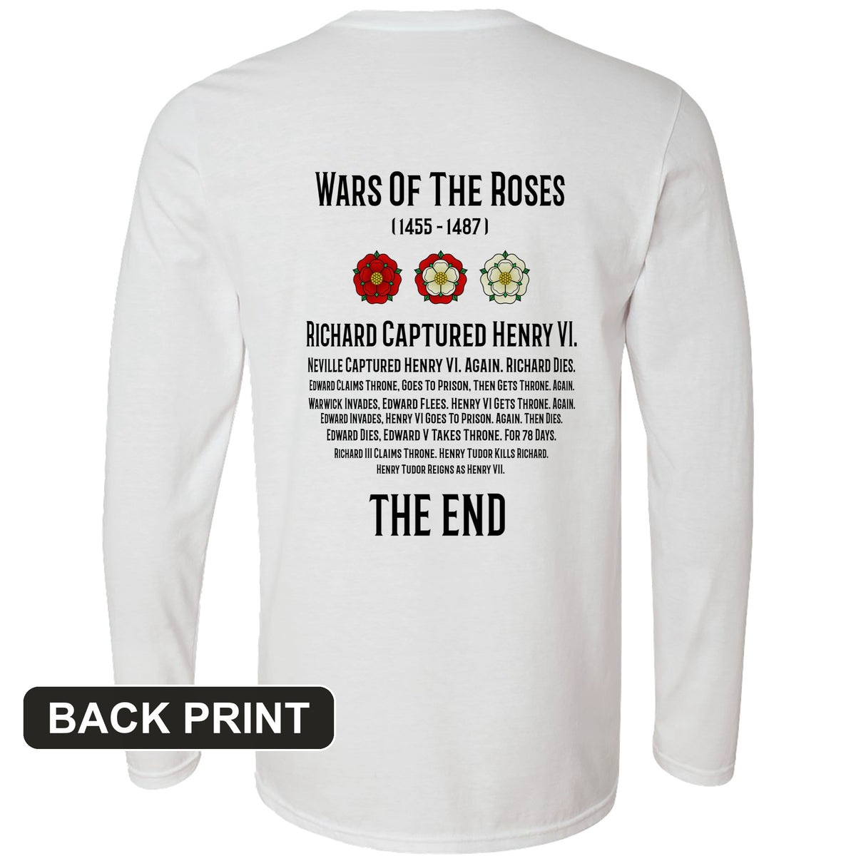 Wars Of The Roses Back Print Long Sleeve T-Shirt