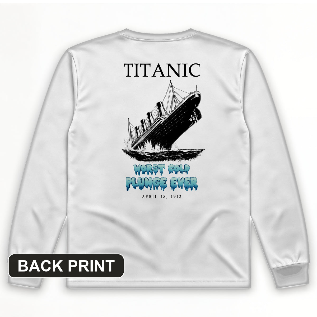 Worst Cold Plunge Ever Back Print Long Sleeve T-Shirt