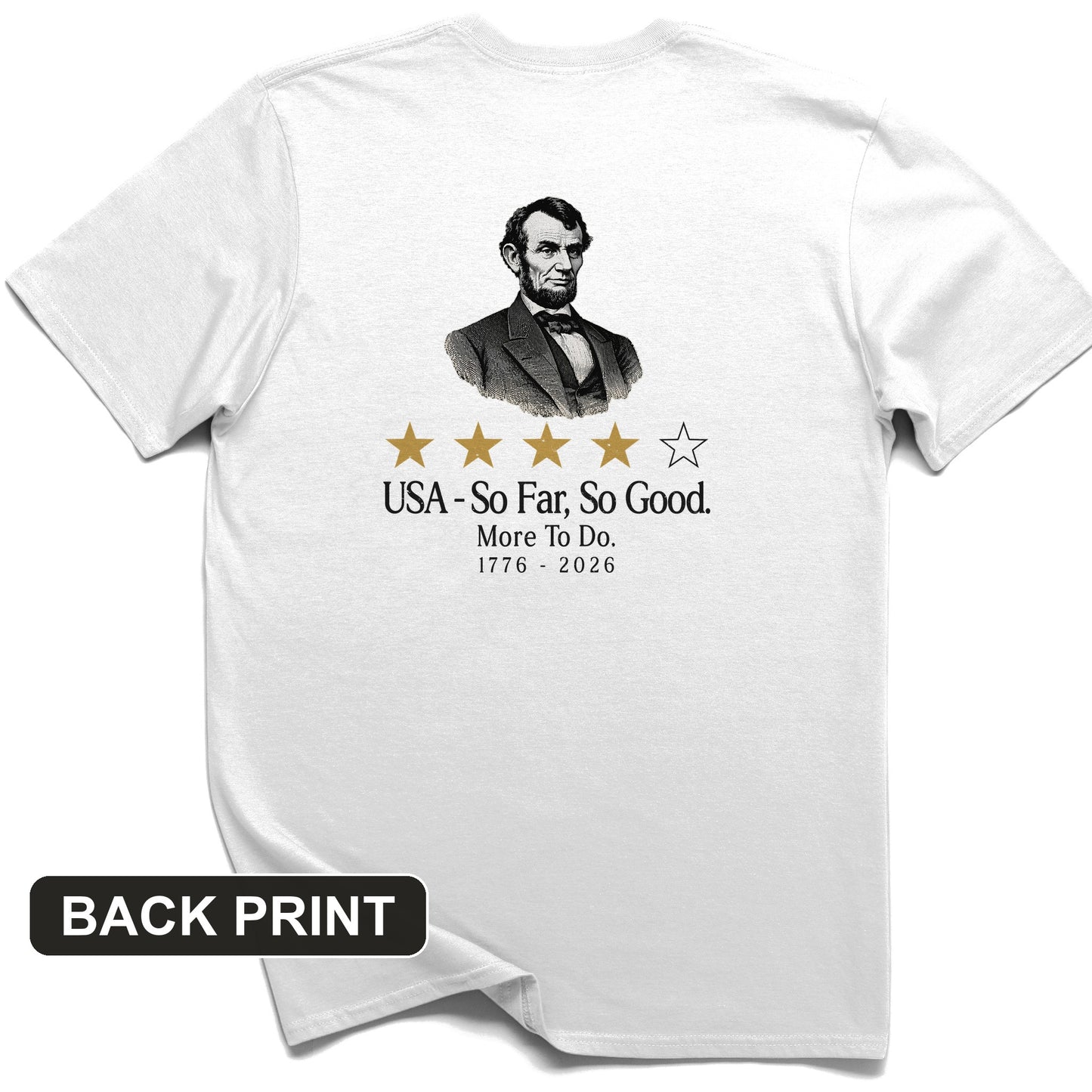 Abe So Far So Good Back Print T-Shirt