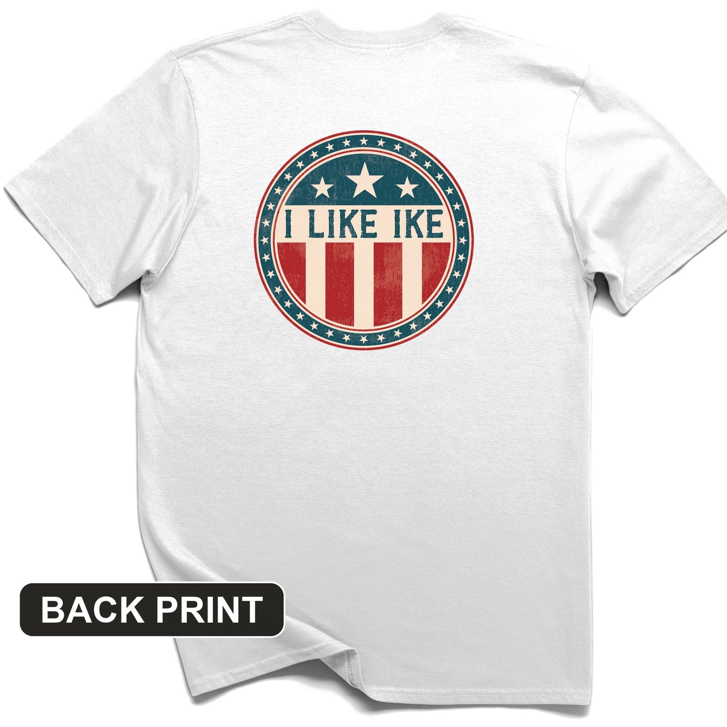 I Like Ike Back Print T-Shirt