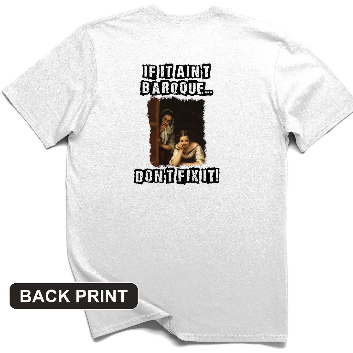 If It Ain't Baroque Back Print T-Shirt