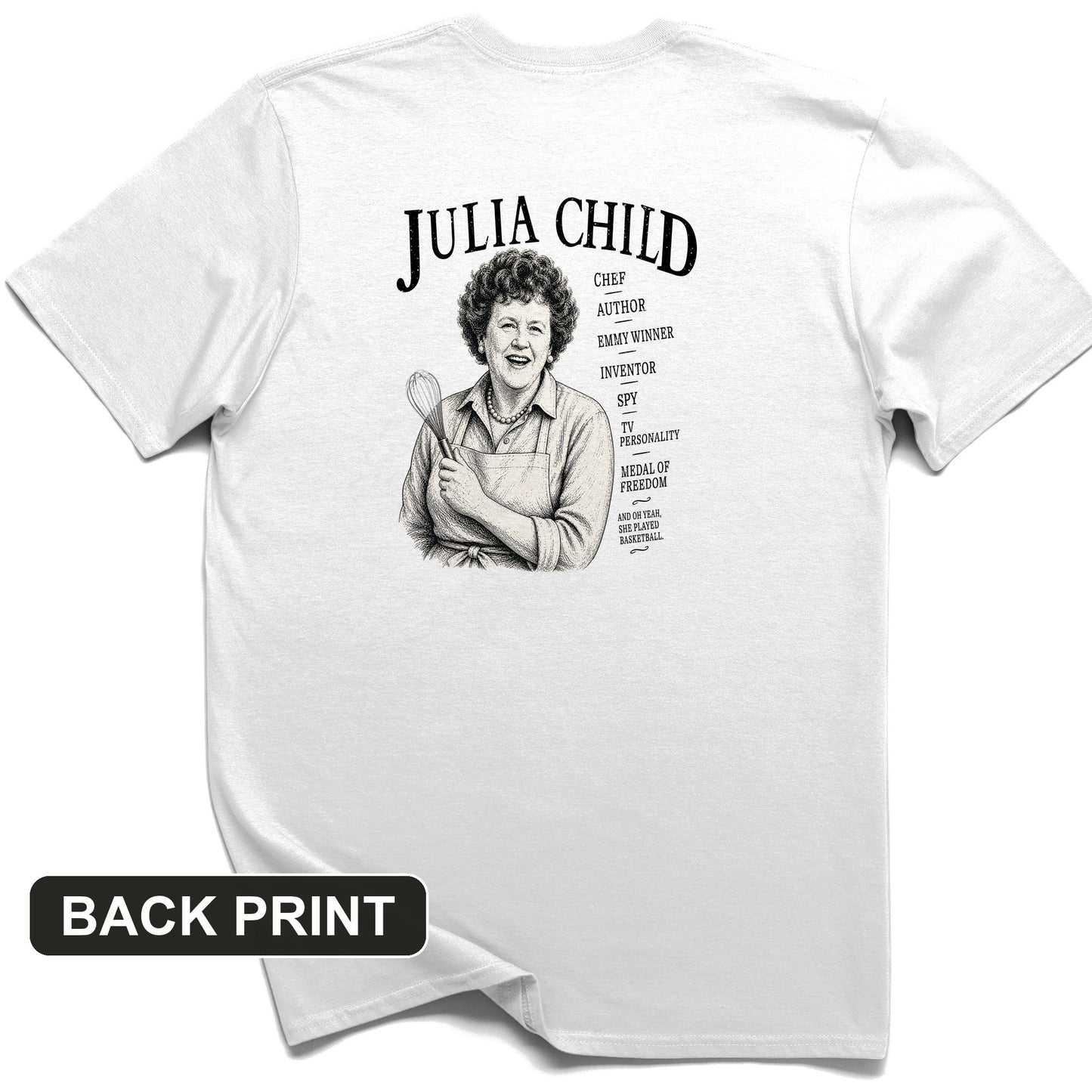 Julia Child Back Print T-Shirt