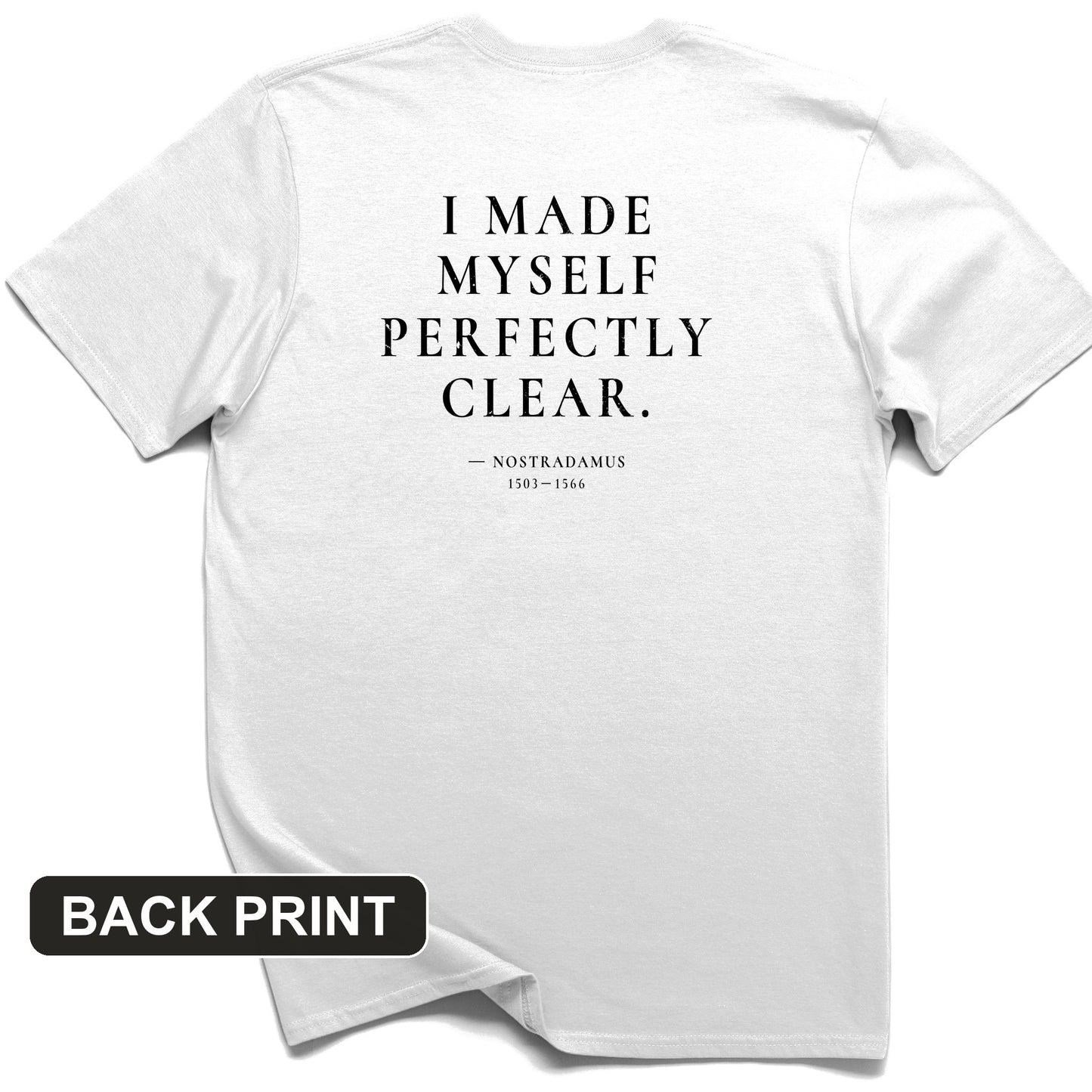 Nostradamus - I Told You Back Print T-Shirt