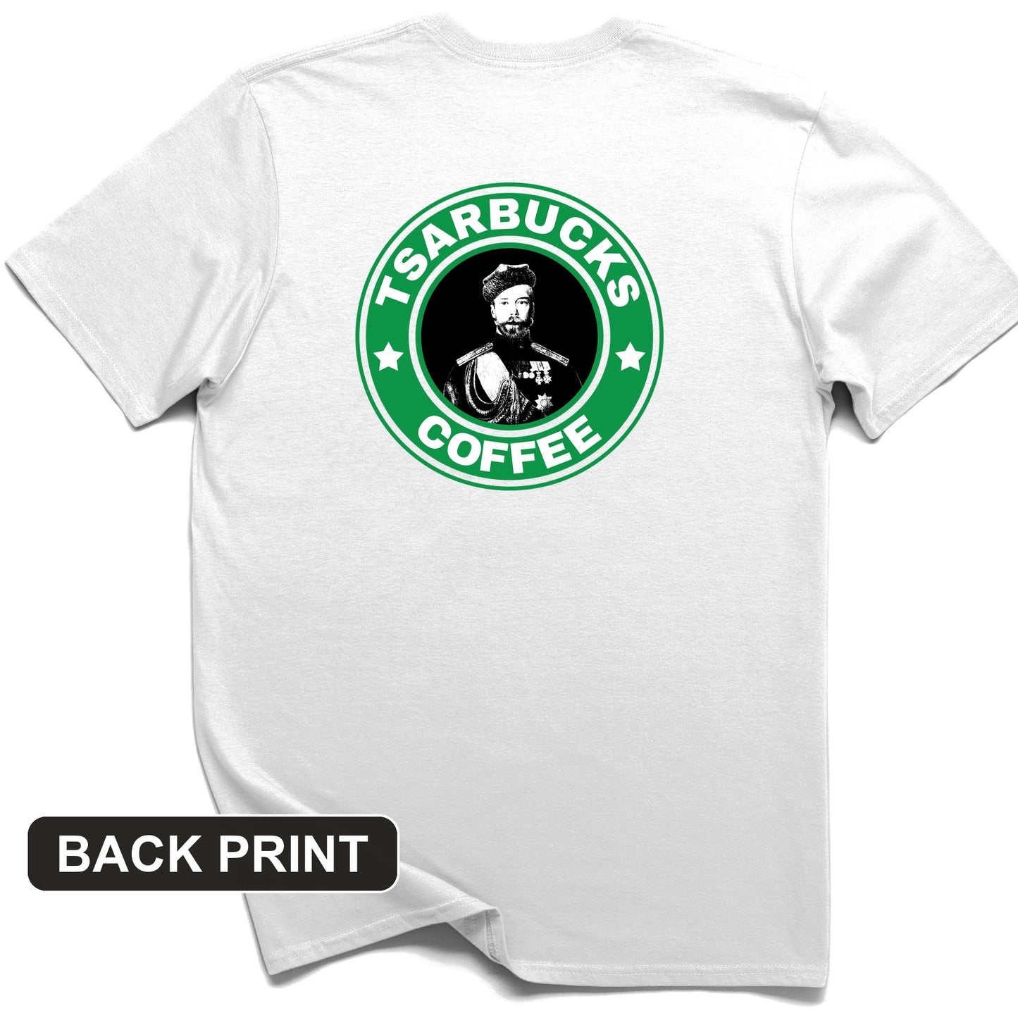 Tsarbucks Back Print T-Shirt