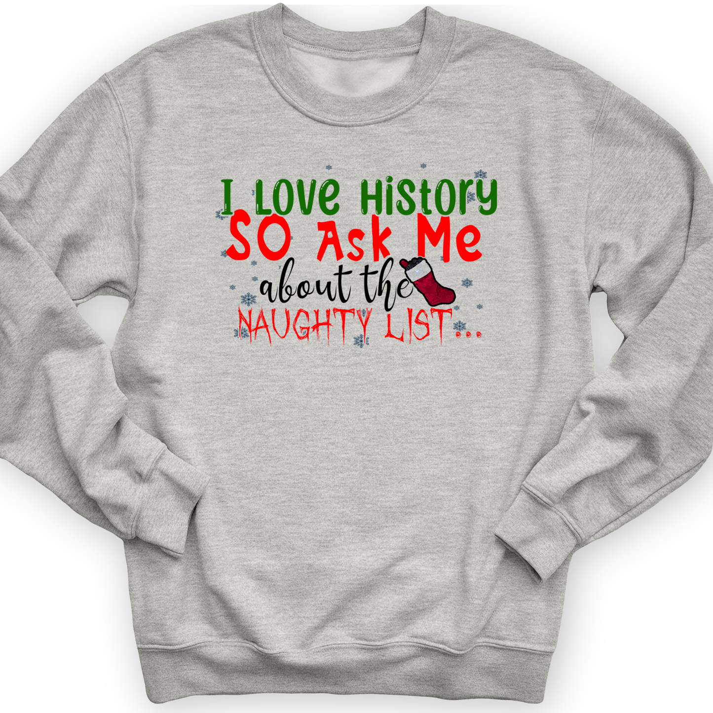 Ask Me About The Naughty List Crewneck Sport Grey / S