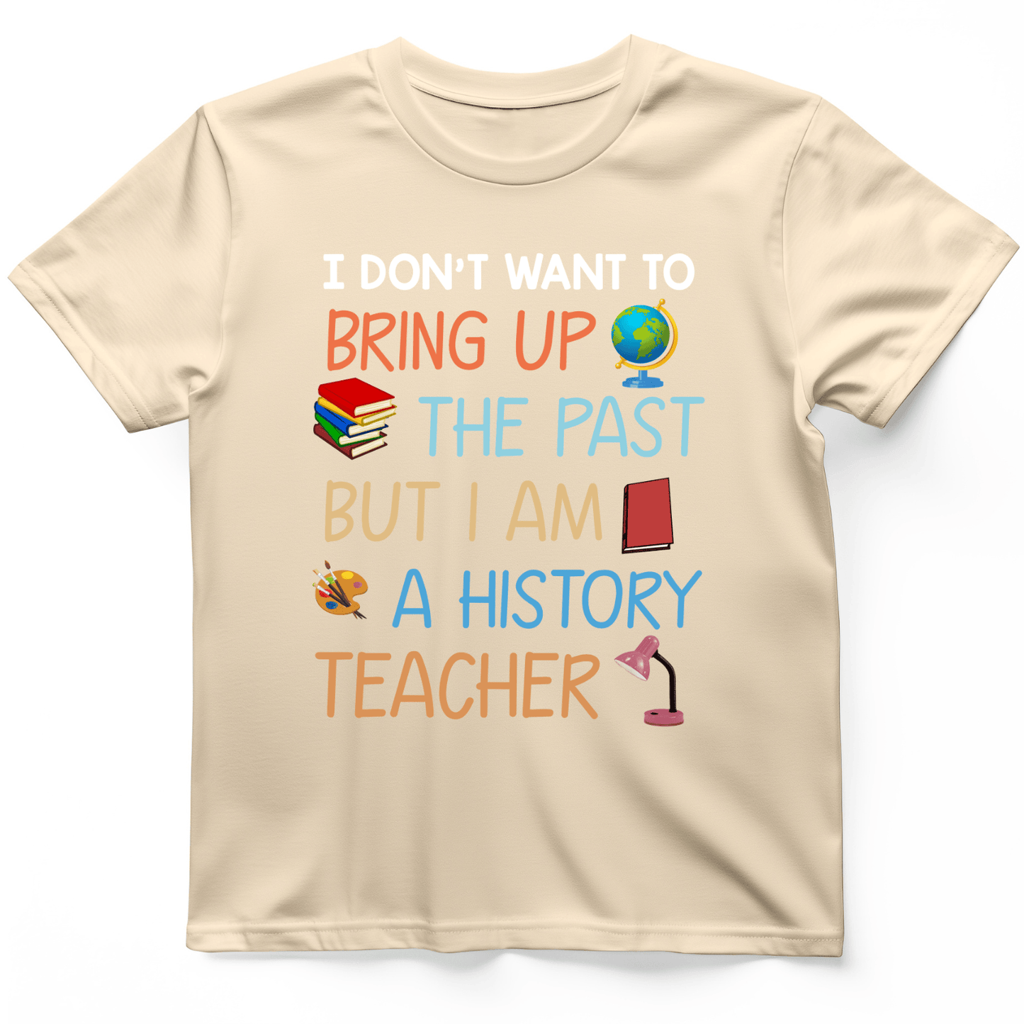 Bring Up the Past T-Shirt Natural / S