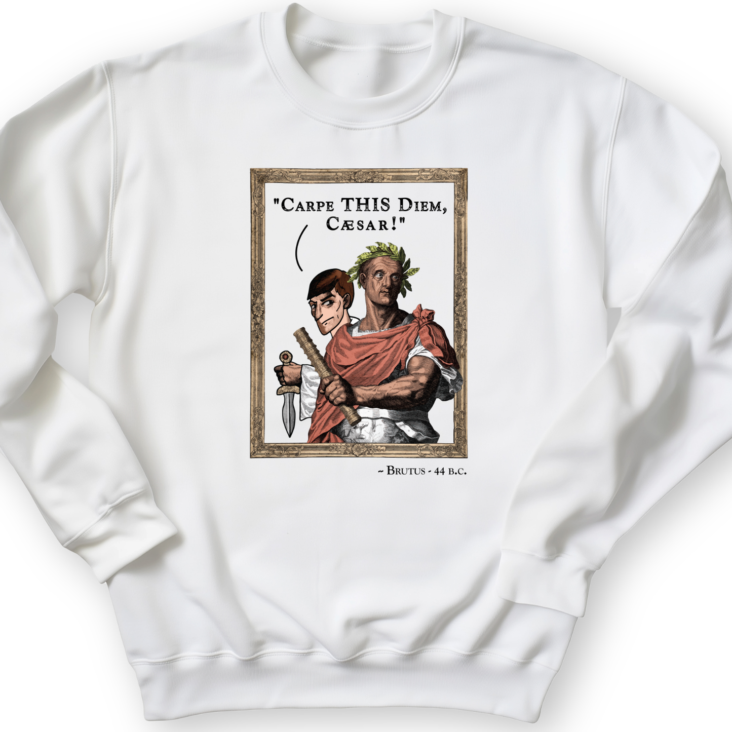 Carpe THIS Diem Caesar Crewneck White / S
