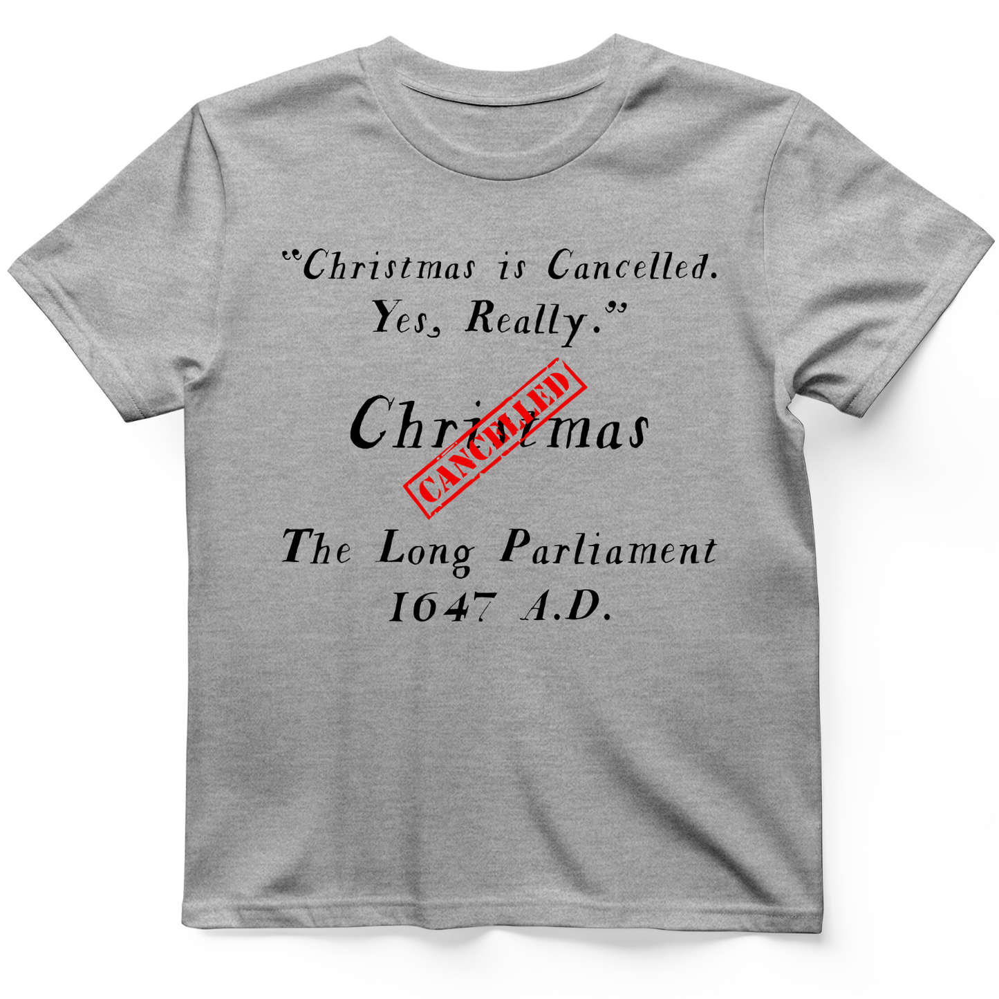Christmas is Cancelled T-Shirt Sport Grey / S