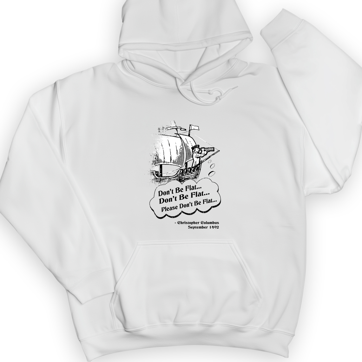 Columbus Don't Be Flat Hoodie White / S