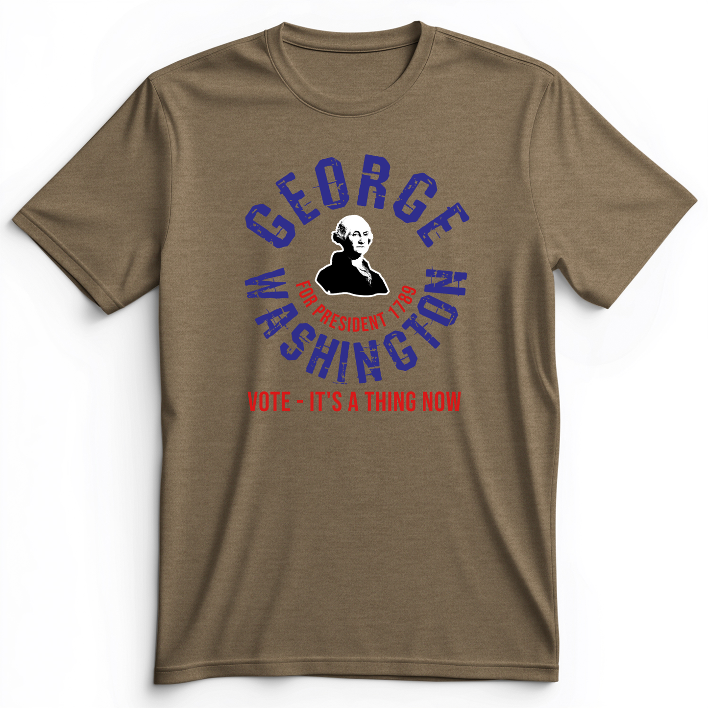 George Washington For President Premium Tee Heather Olive / S