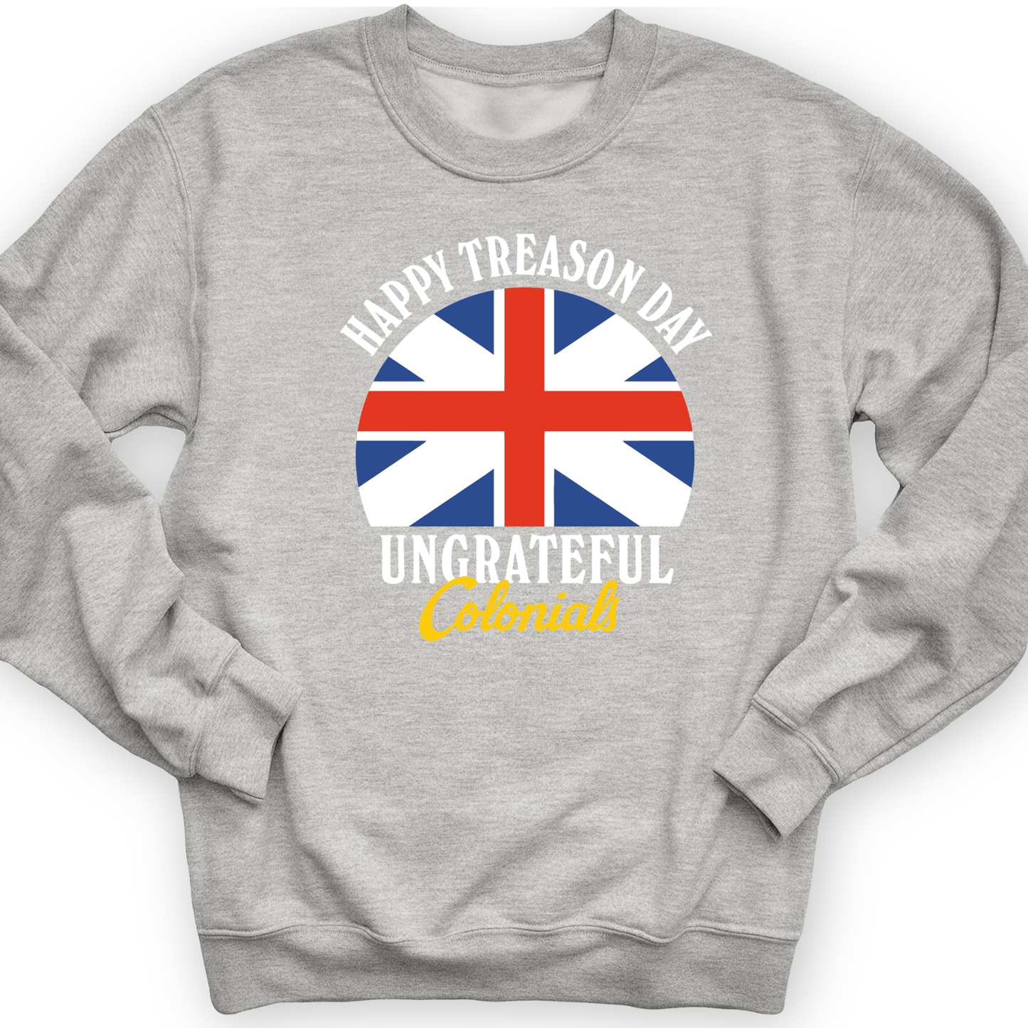 Happy Treason Day Crewneck Sport Grey / S