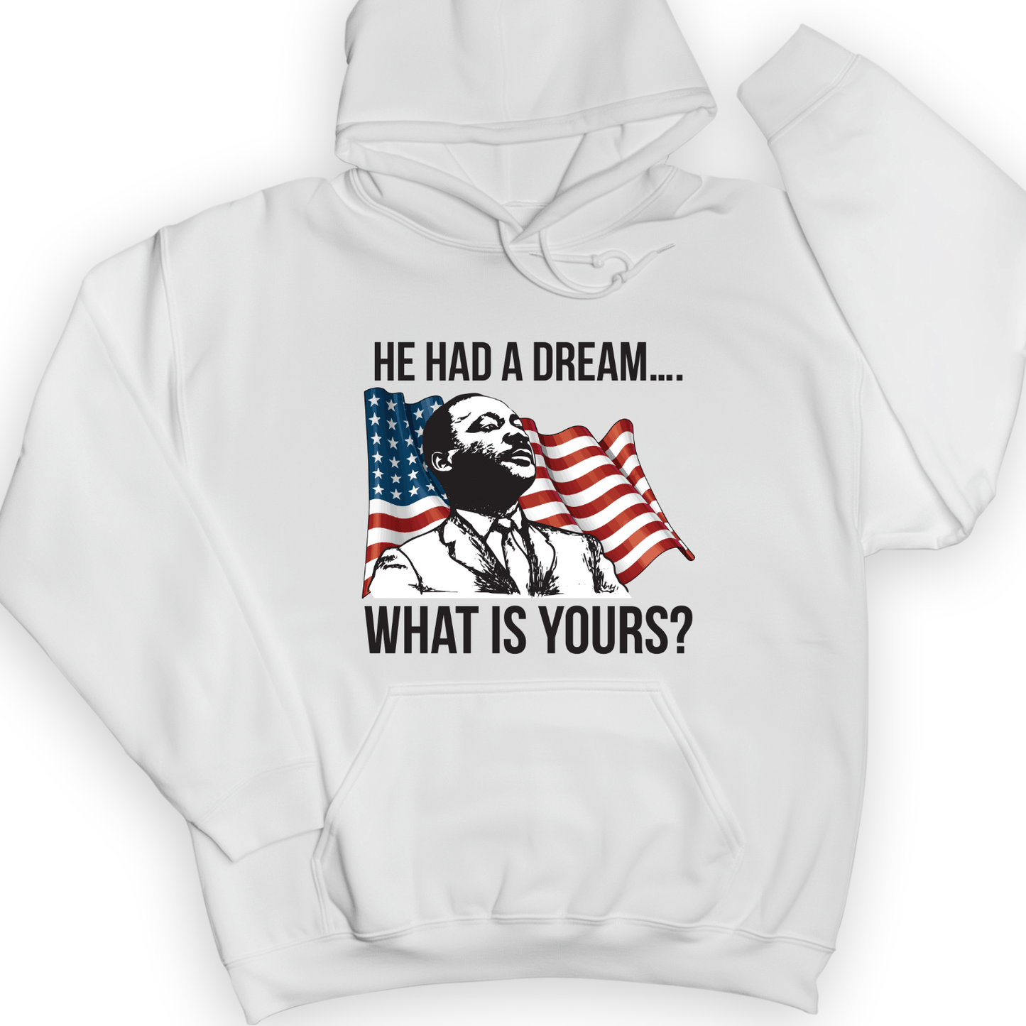 He Had A Dream Hoodie White / S