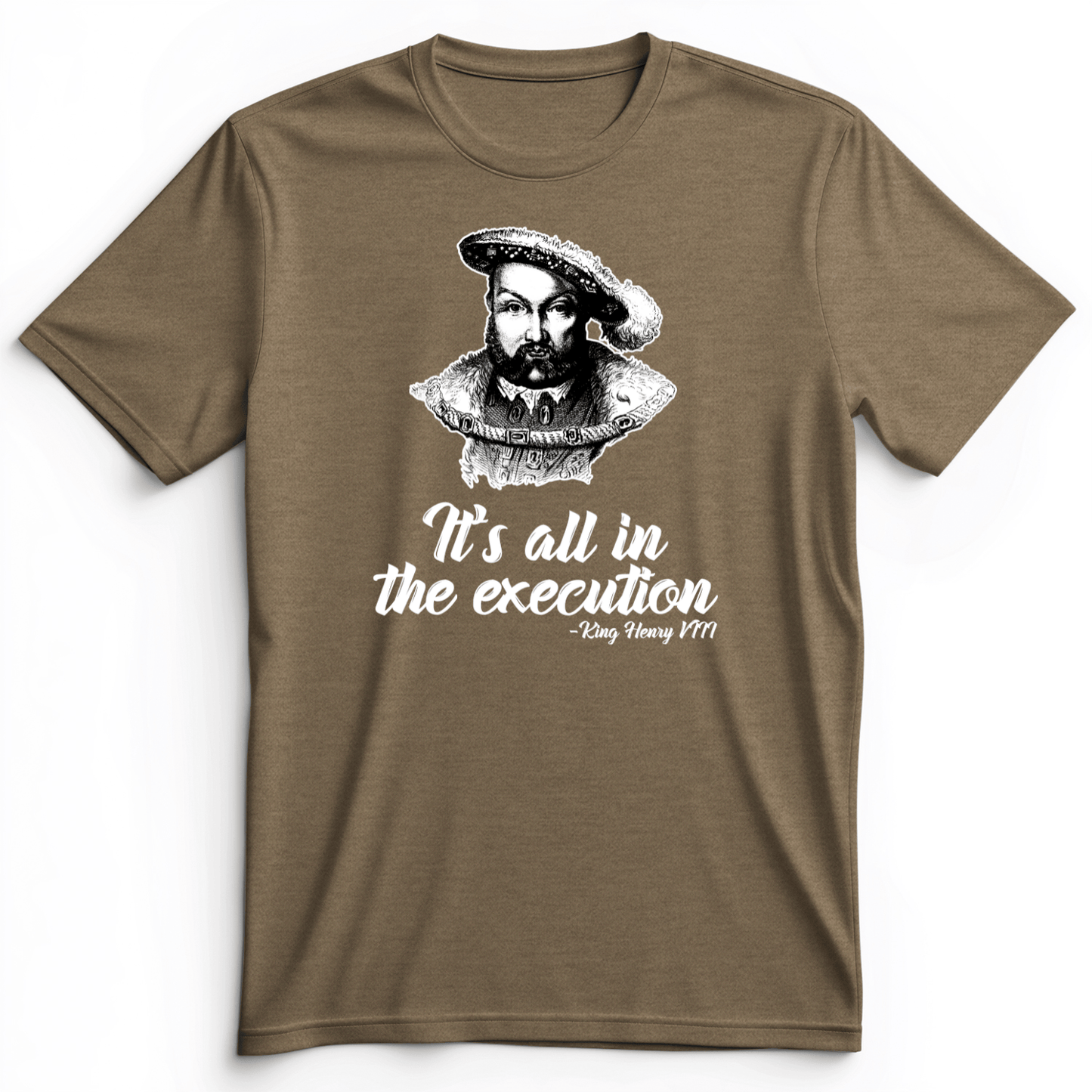 Henry VIII Execution Premium Tee Heather Olive / S