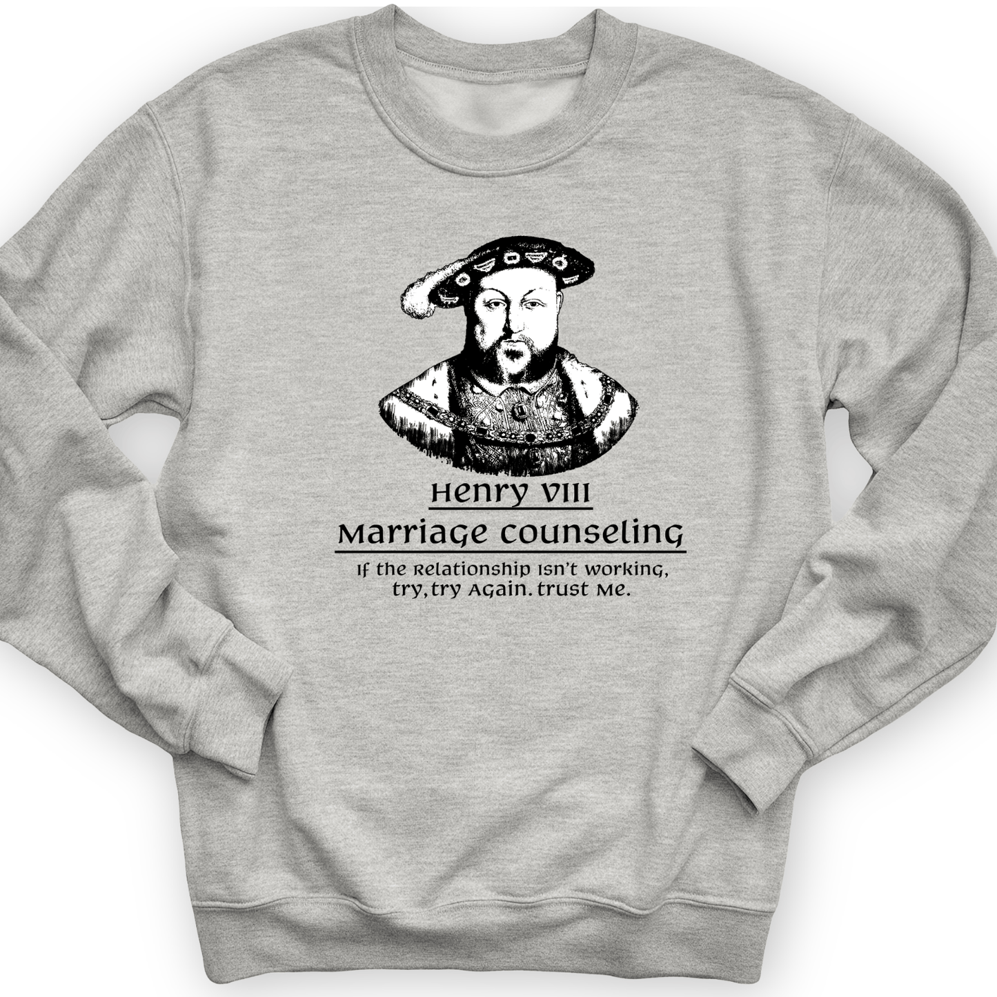 Henry VIII Try Again Crewneck Sport Grey / S