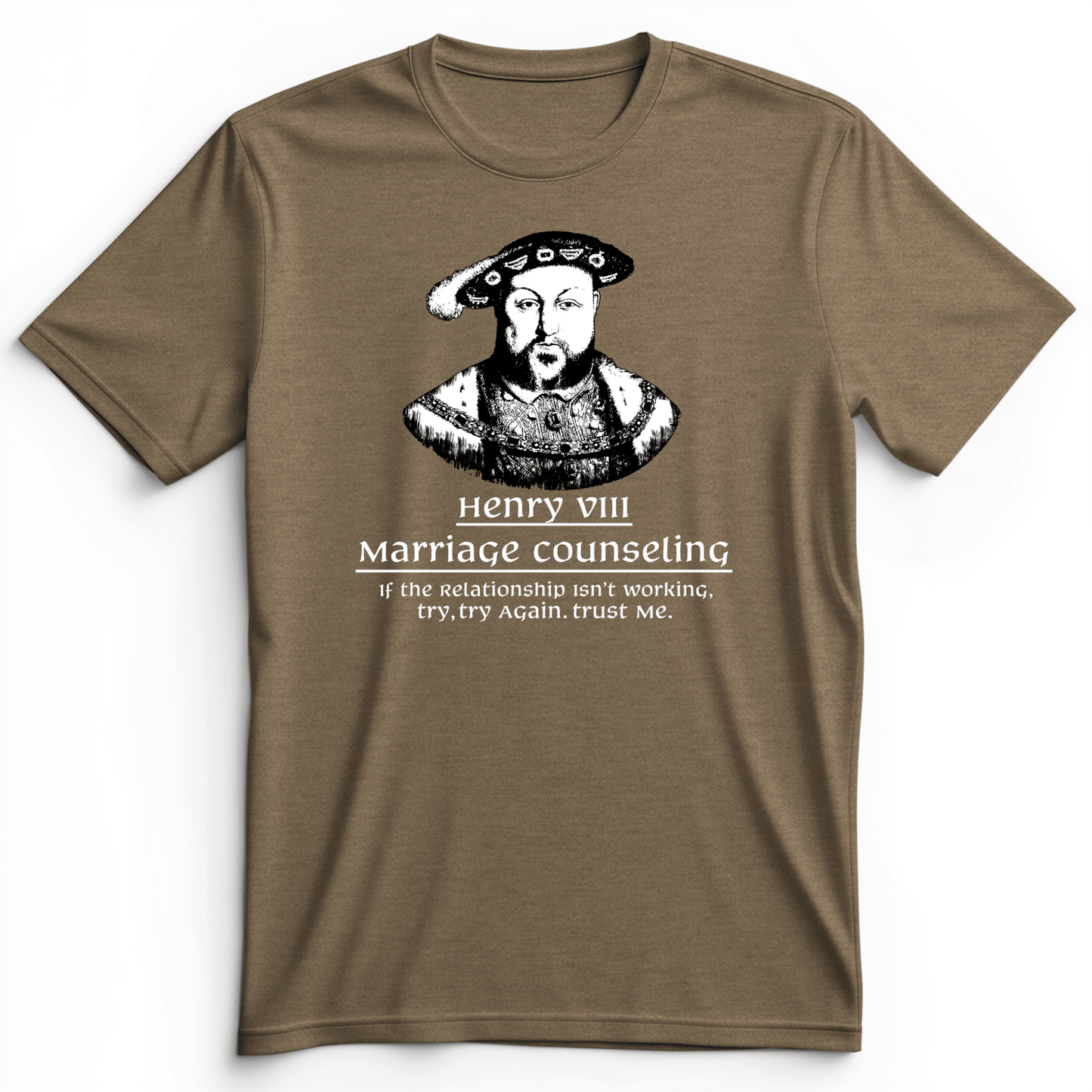 Henry VIII Try Again Premium Tee Heather Olive / S