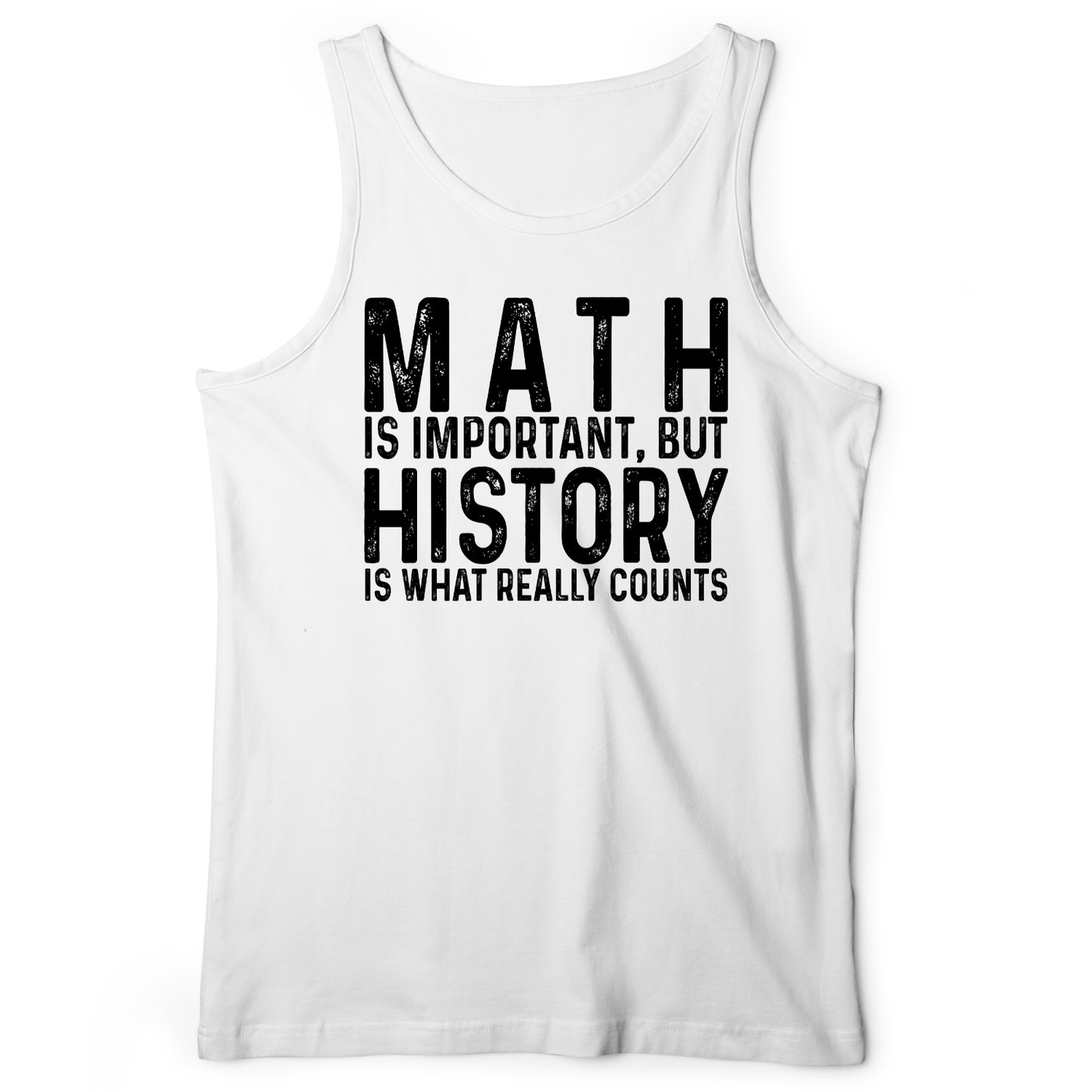 History Is What Really Counts Tank White / XS