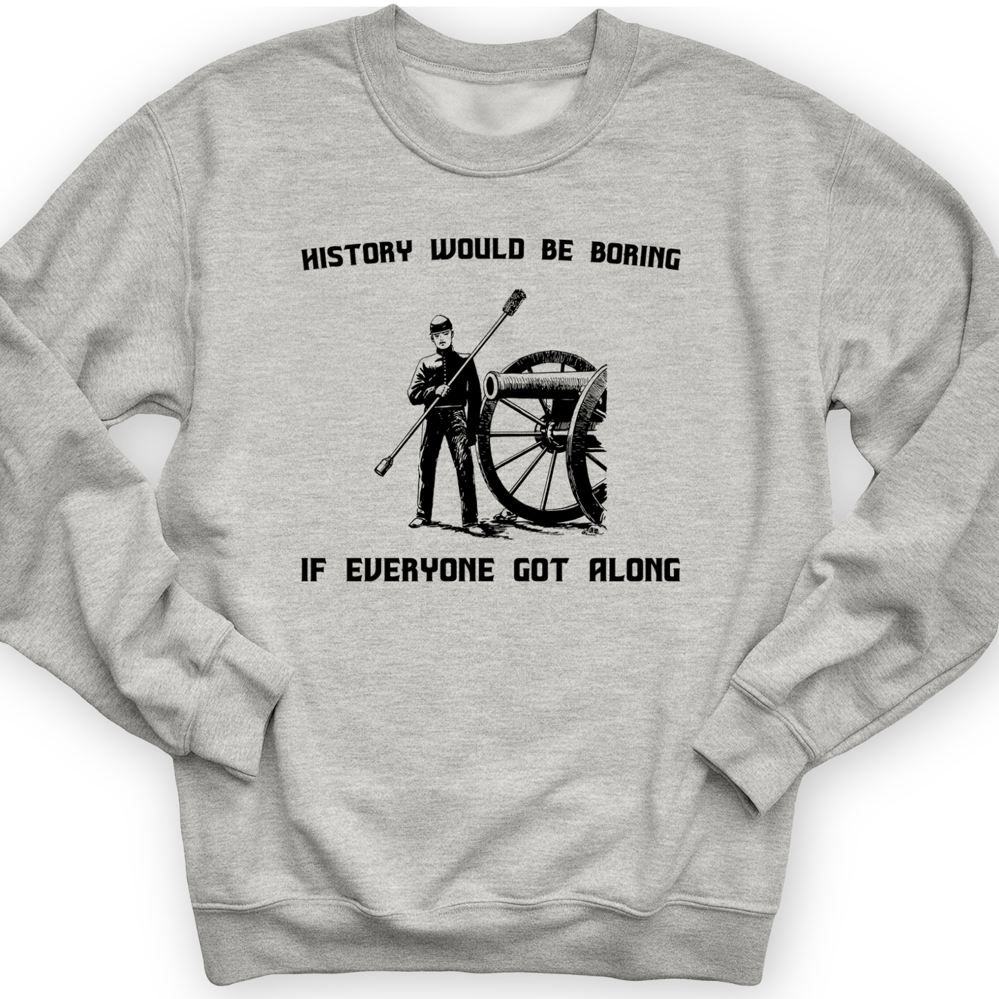History Would Be Boring Crewneck Sport Grey / S