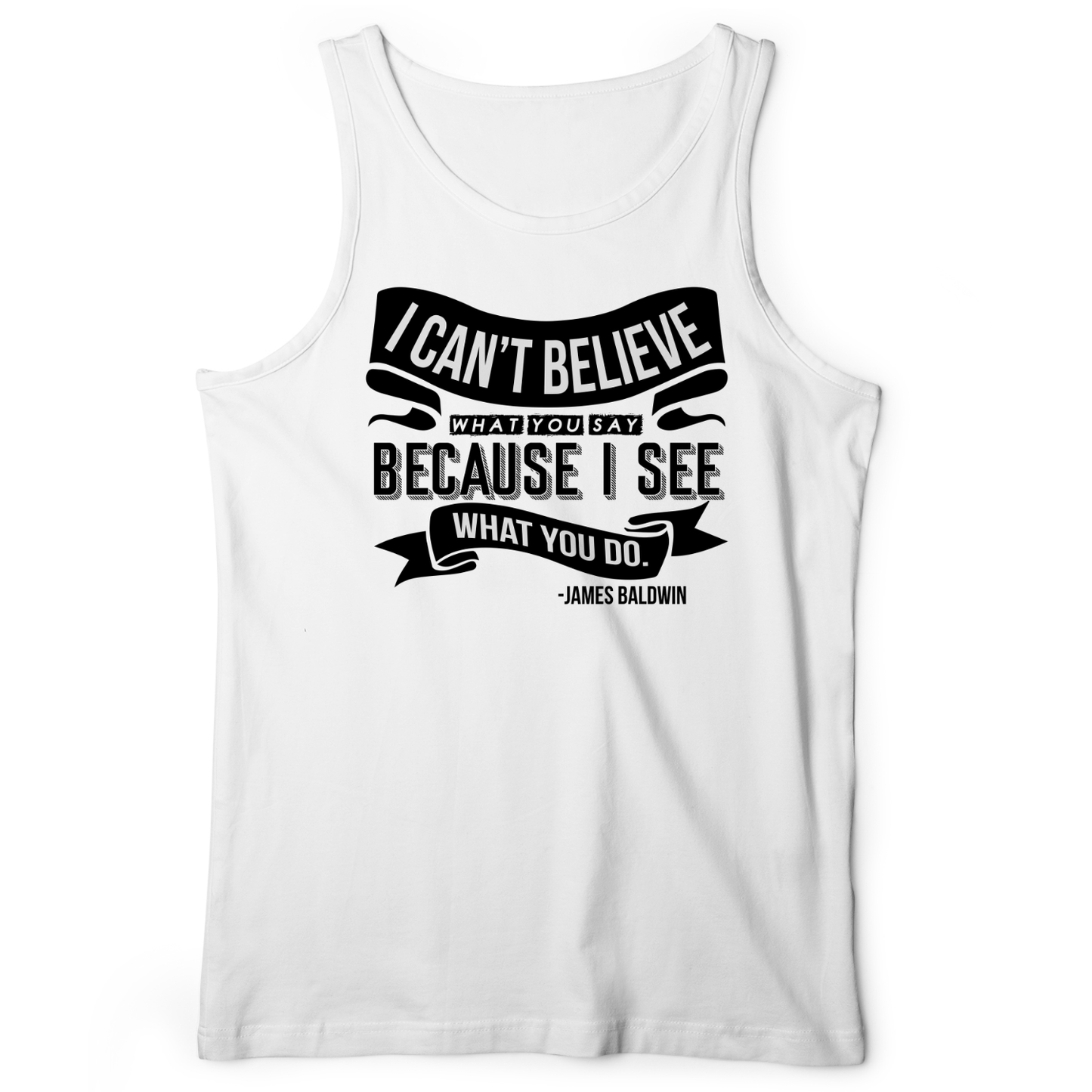 I Can't Believe What You Say Tank White / XS
