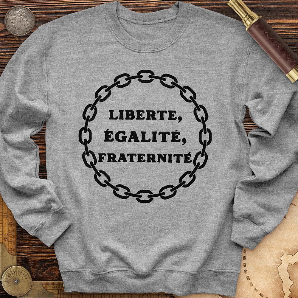Liberte Egalite Fraternite Crewneck