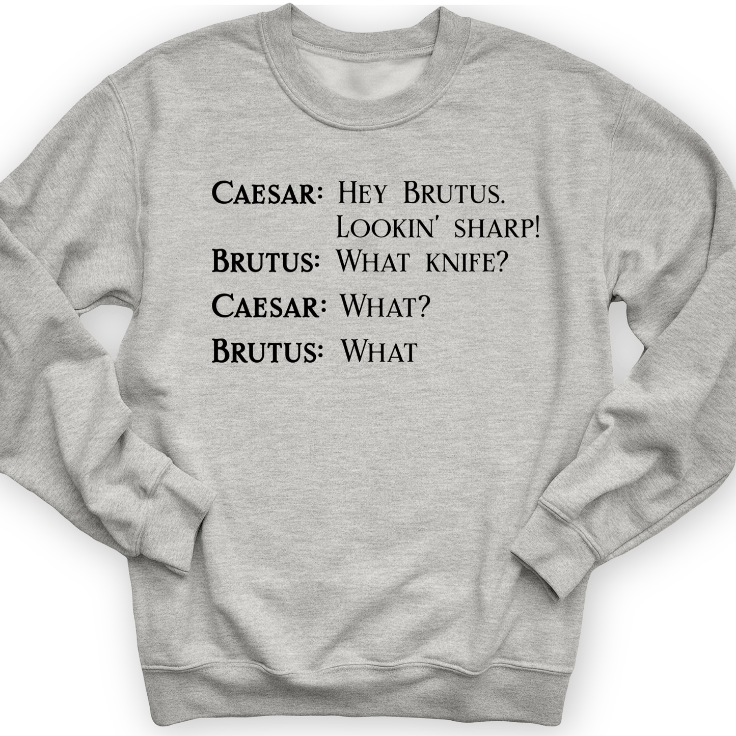 Lookin' Sharp Crewneck Sport Grey / S