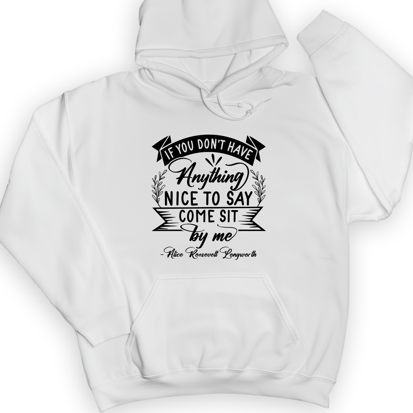 Nothing Nice To Say Hoodie White / S