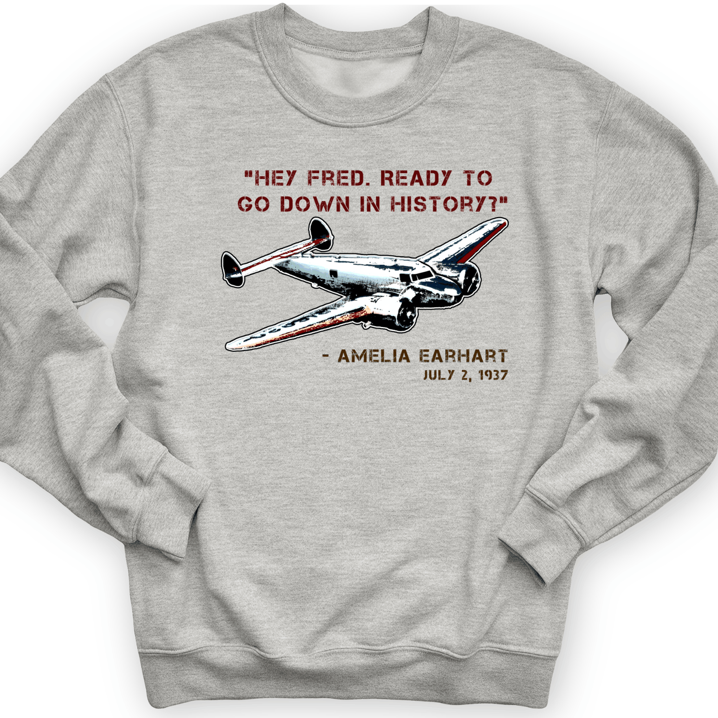 Ready To Go Down In History Crewneck Sport Grey / S
