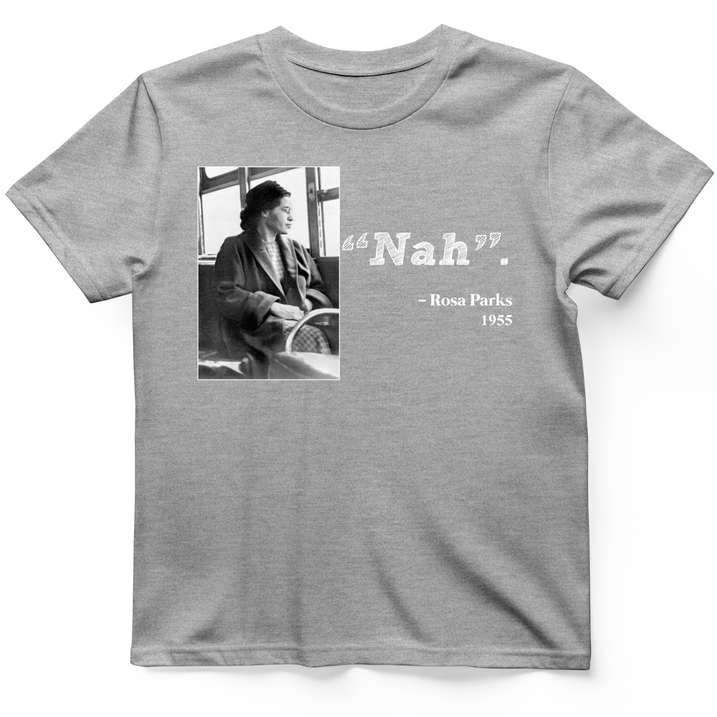 Rosa Parks "Nah" T-Shirt Sport Grey / S