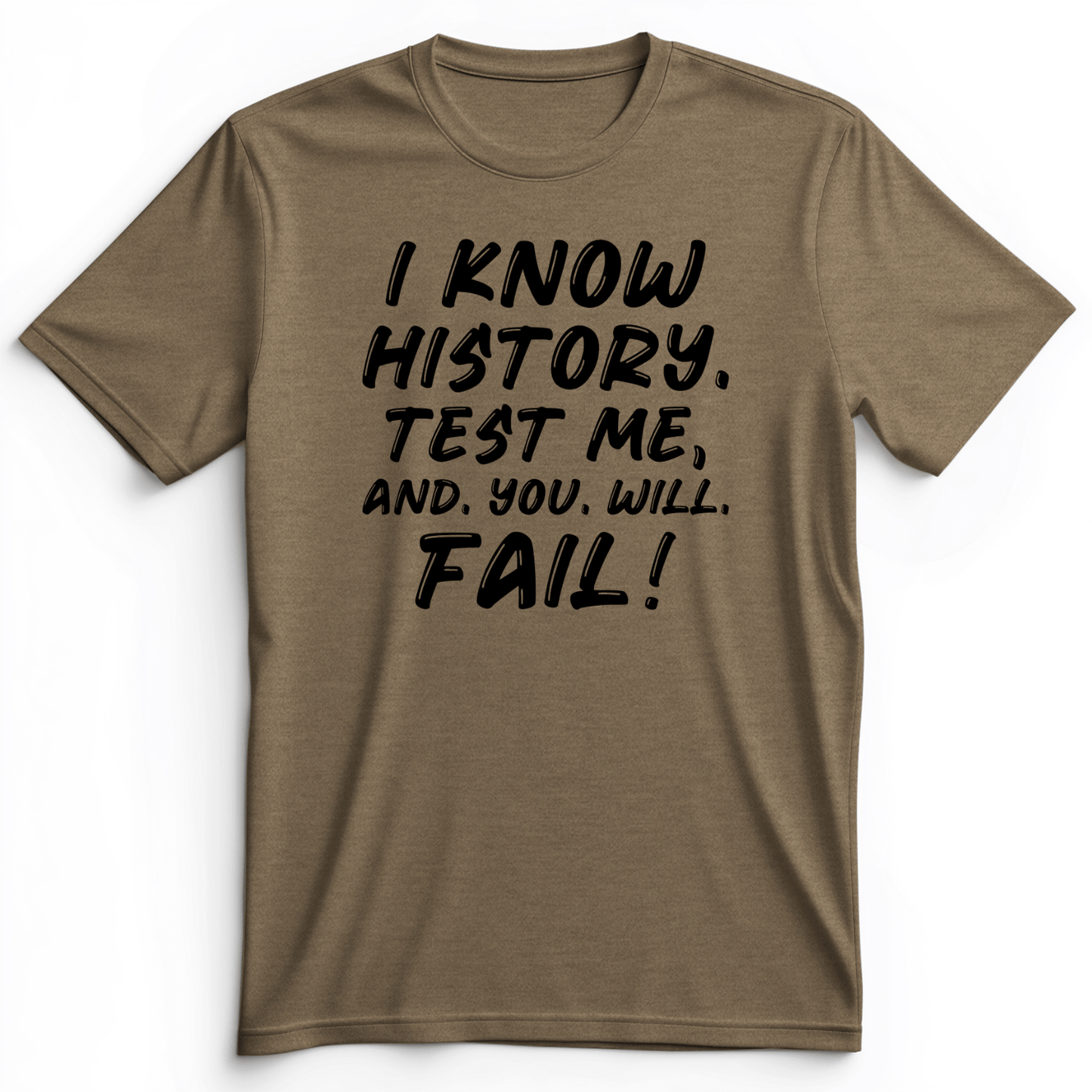 Test Me On History Premium Tee Heather Olive / S