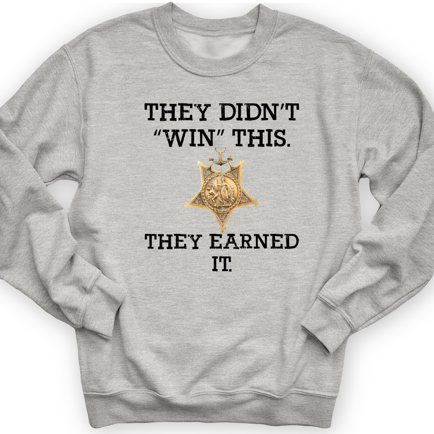 They Earned It Crewneck Sport Grey / S