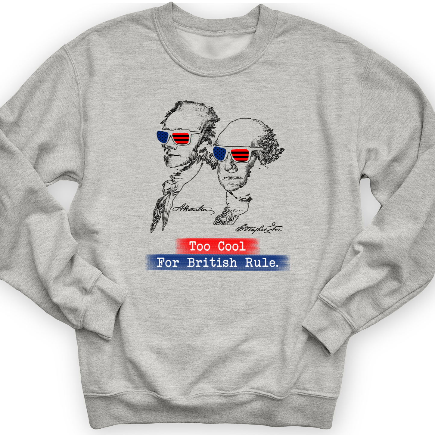 Too Cool For British Rule Crewneck Sport Grey / S