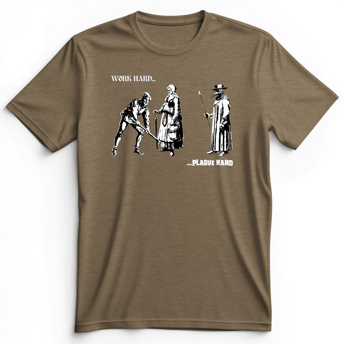 Work Hard Plague Hard Premium Tee