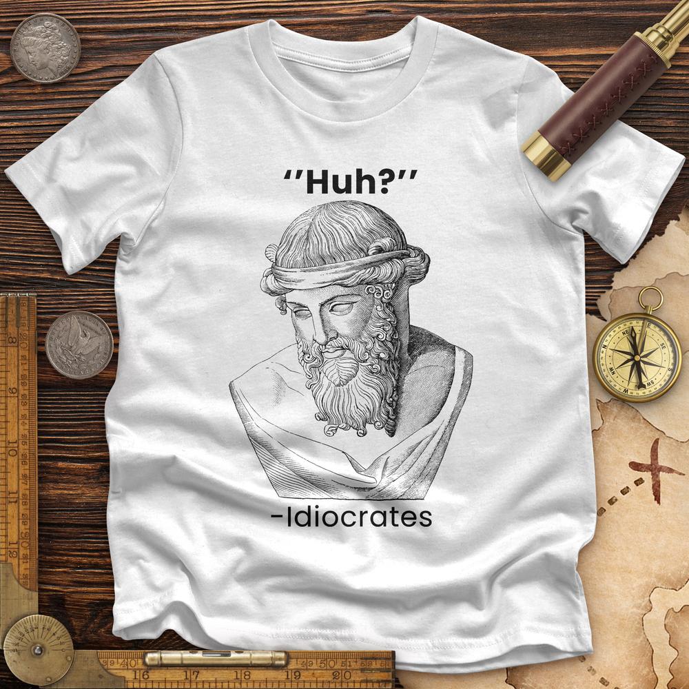 Idiocrates Premium Tee