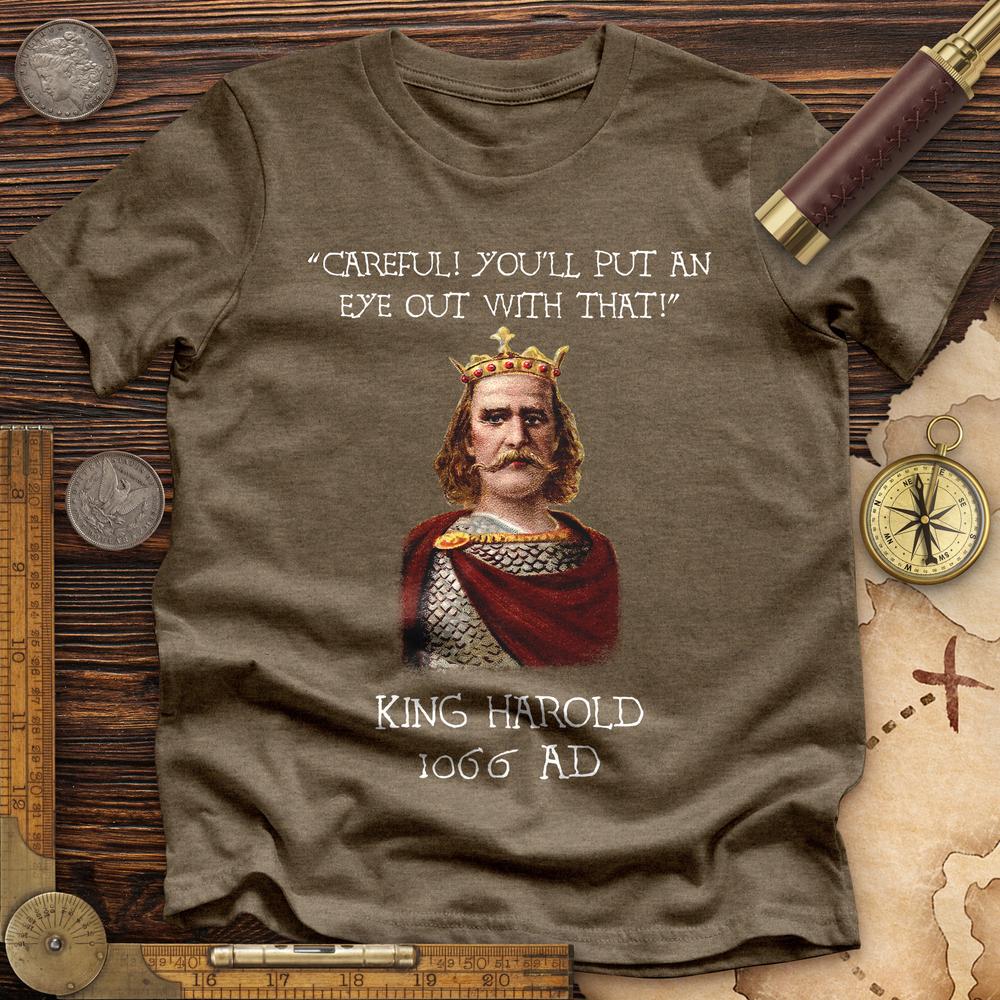 King Harold - Take Your Eye Out Premium Tee