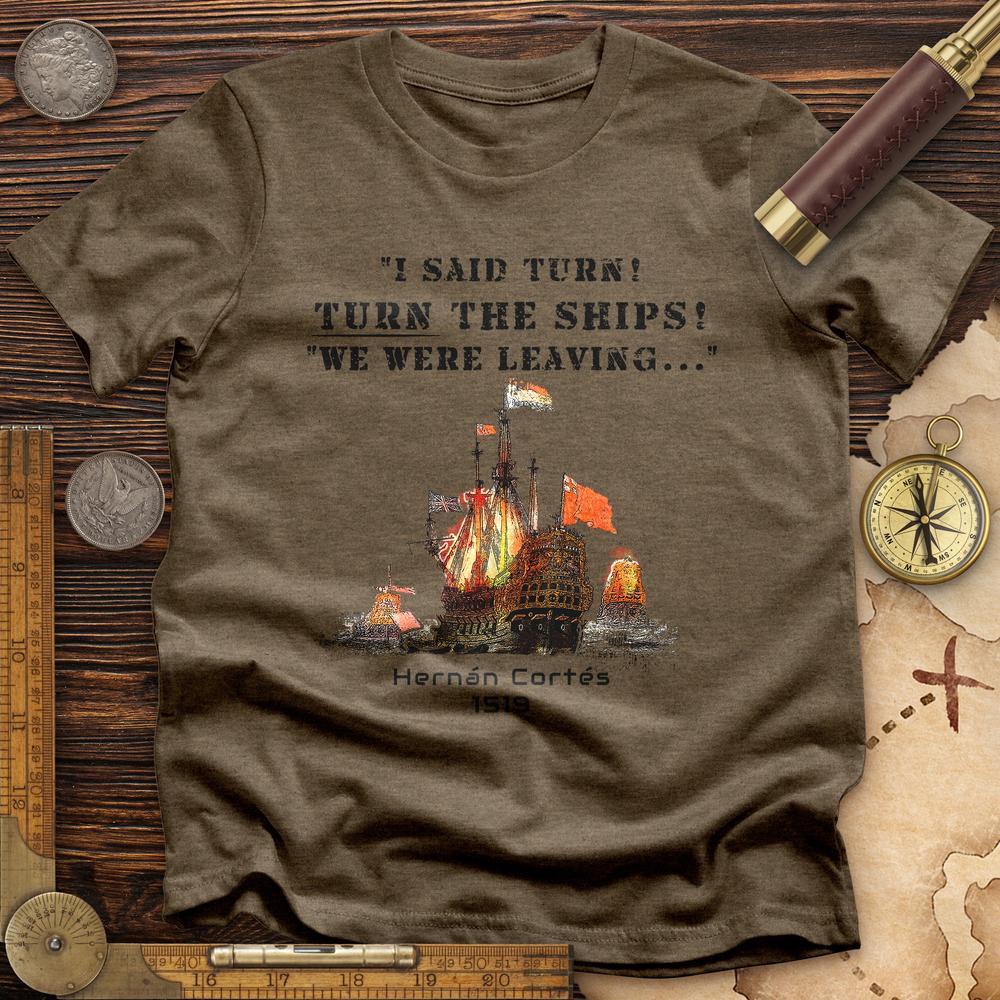 Turn The Ships Premium Tee