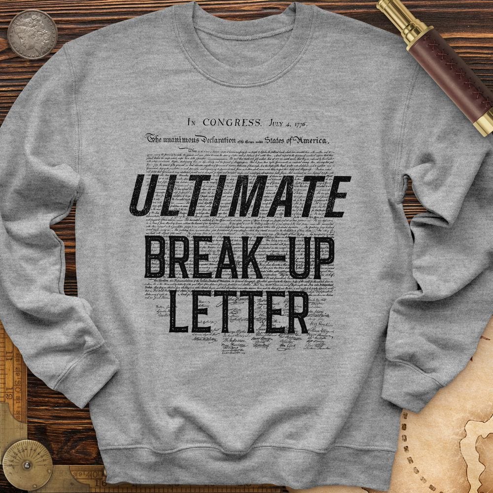 Ultimate Breakup Letter Crewneck
