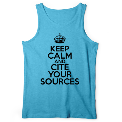 Keep Calm And Cite Your Sources Tank