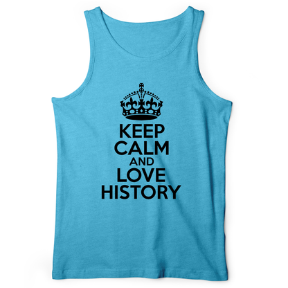 Keep Calm and Love History Tank