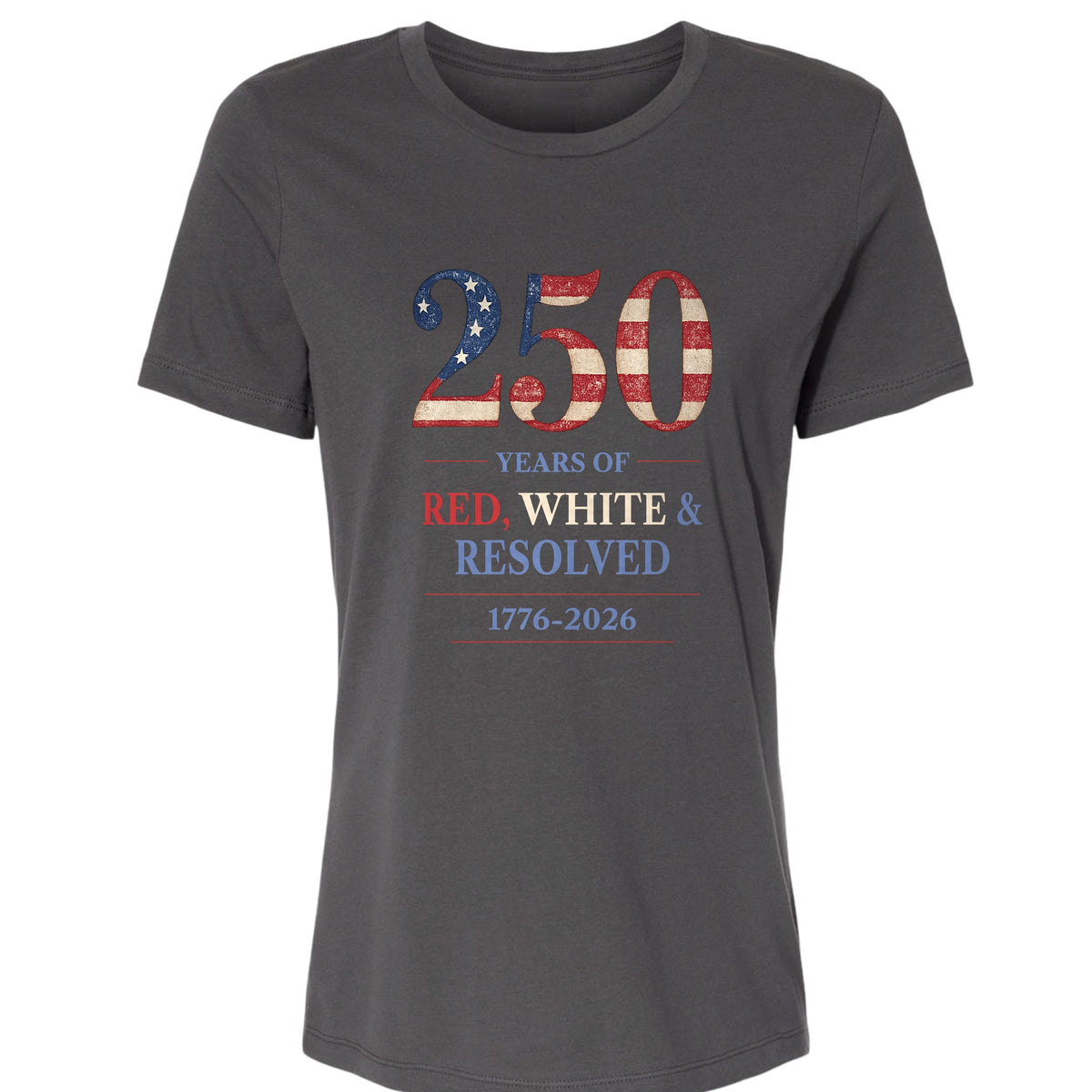 250 Red White and Resolved Women's T-Shirt